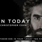 038: Is Your “Jesus” Too Nice? (feat. Loren Covarrubias)