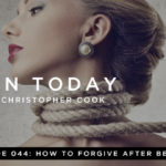 044: How To Forgive After Betrayal (feat. Chris and Megan Rea)