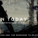 050: The Response to Rejection
