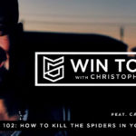 [ENCORE] Carlos Whittaker on How to Kill the Spiders in Your Life